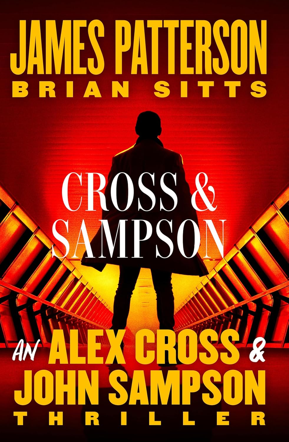 Cross and Sampson: An Alex Cross and John Sampson Thriller - JAMES PATTERSON - BRIAN SITTS