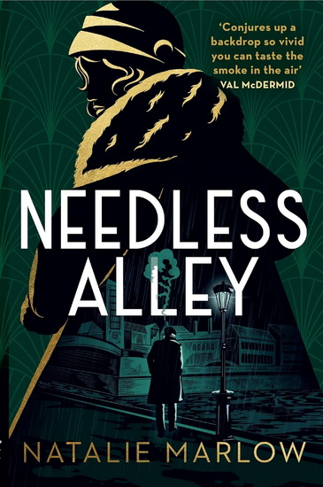 Needless Alley: The critically acclaimed historical crime debut - NATALIE MARLOW