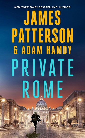 Private Rome - JAMES PATTERSON - ADAM HAMDY