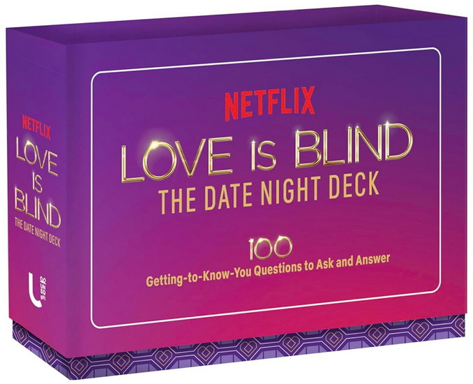Love Is Blind: The Date Night Deck: 100 Getting-to-Know-You Questions to Ask and Answer - ALEXANDRA FRANZEN