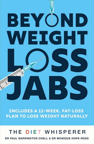 Life Beyond Weight-Loss Jabs: Lose up to 1 lb every 4 days and transform your life - PAUL BARRINGTON CHELL