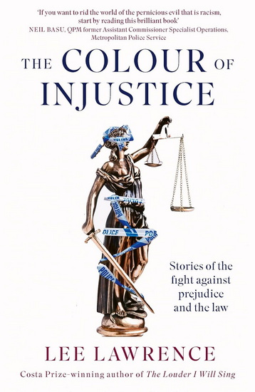 The Colour of Injustice - LEE LAWRENCE