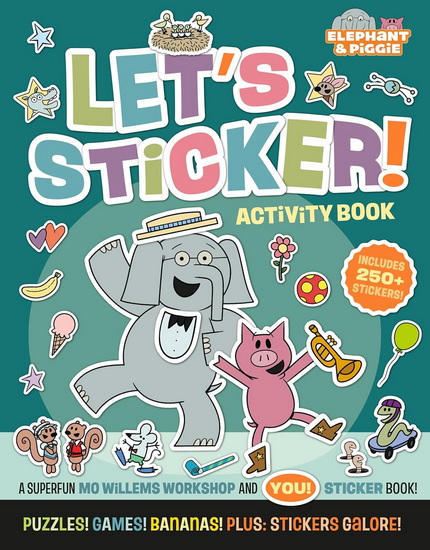 Elephant & Piggie: Let's Sticker! - COLLECTIF