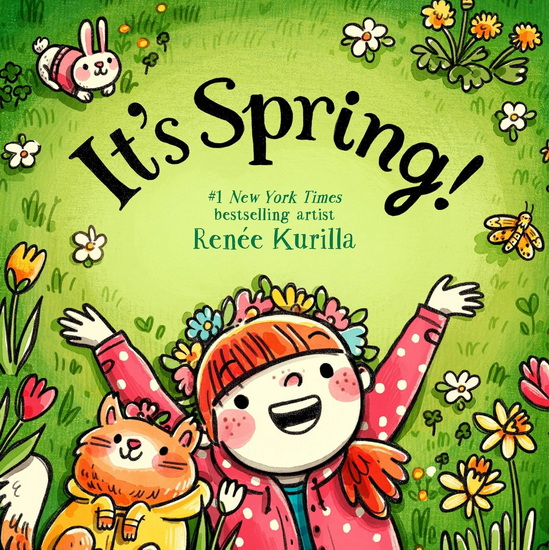 It's Spring! - RENÉE KURILLA