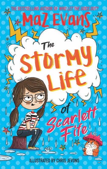 The Stormy Life of Scarlett Fife: Book 3 - MAZ EVANS