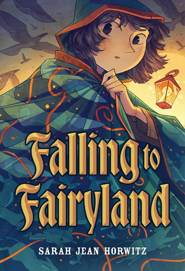 Falling to Fairyland - SARAH JEAN HORWITZ
