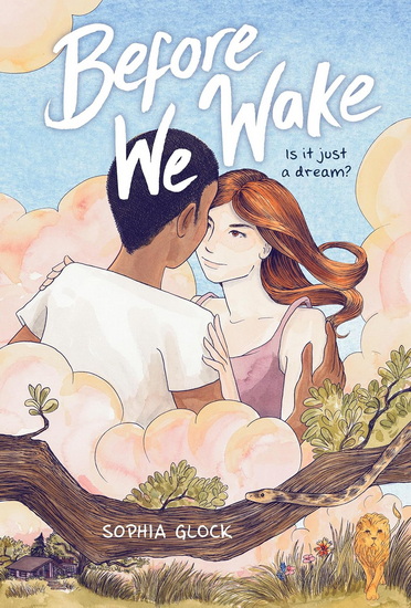 Before We Wake (A Graphic Novel) - SOPHIA GLOCK