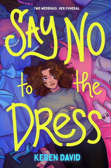 Say No to the Dress - KEREN DAVID