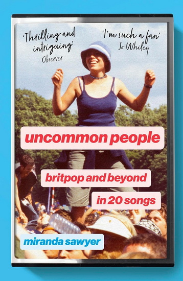 Uncommon People - MIRANDA SAWYER