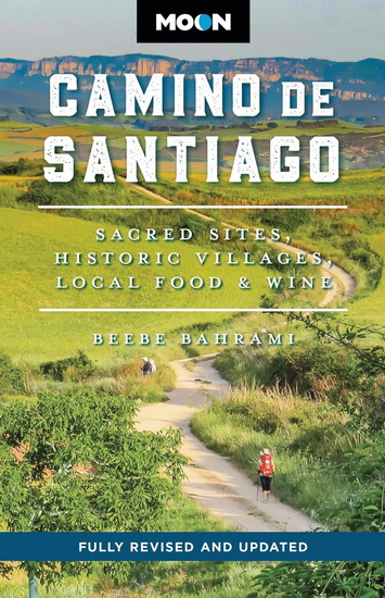 Moon Camino de Santiago: Sacred Sites, Historic Villages, Local Food & Wine - BEEBE BAHRAMI