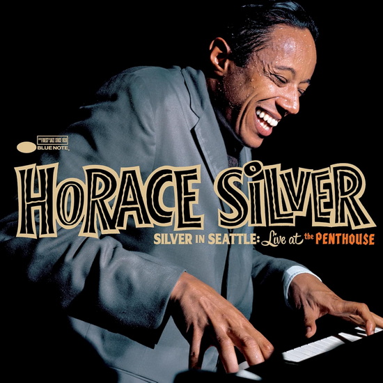 Silver in Seattle: Live at the Penthouse - HORACE SILVER