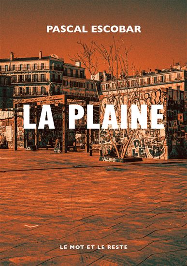 La Plaine - PASCAL ESCOBAR