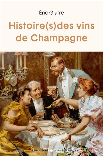 Histoire(s) du champagne - ERIC GLATRE