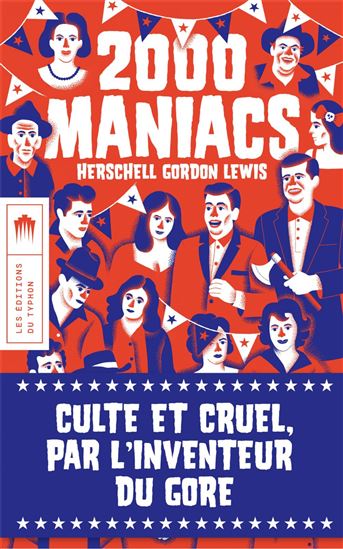 2000 maniacs - HERSCHELL GORDON LEWIS