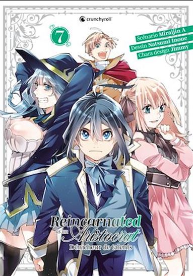 Reincarnated As An Aristocrat T07 - MIRAIJIN & AL