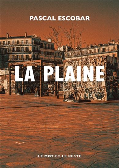 La Plaine - PASCAL ESCOBAR