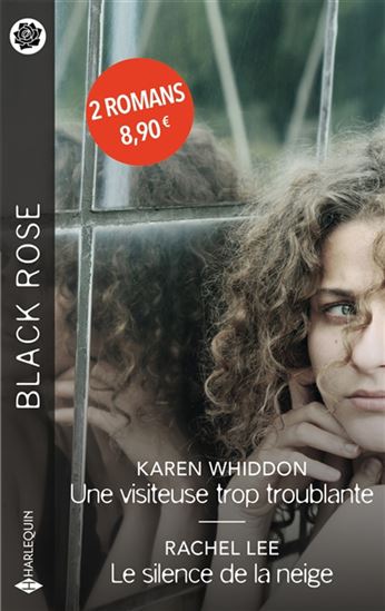Une visiteuse trop troublante/Le silence de la neige - KAREN WHIDDON - RACHEL LEE