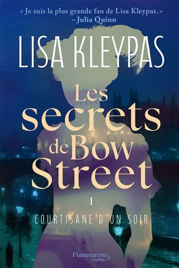 Les Secrets de Bow Street T.01 Courtisane d&#39;un soir - LISA KLEYPAS