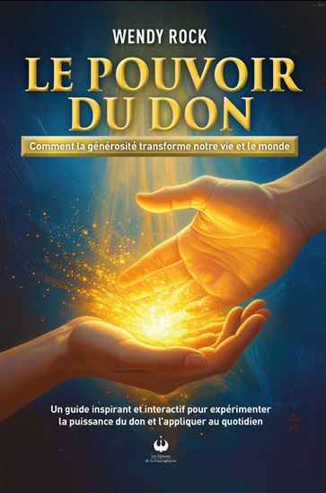 Le Pouvoir du don - WENDY ROCK