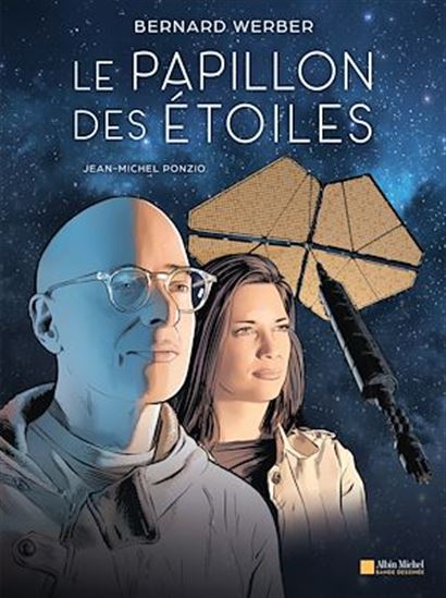 Le Papillon des étoiles - BERNARD WERBER - JEAN-MICHEL PONZIO