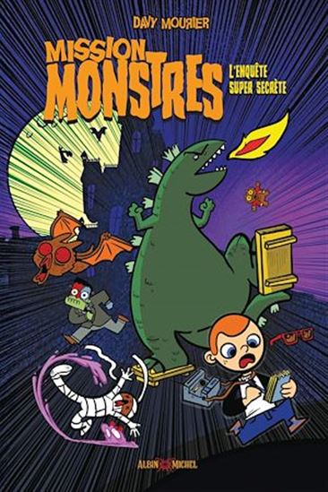 Mission monstres : l&#39;enquête super secrète - DAVY MOURIER