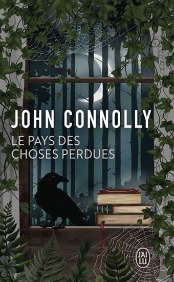 Le Pays des choses perdues - JOHN CONNOLLY