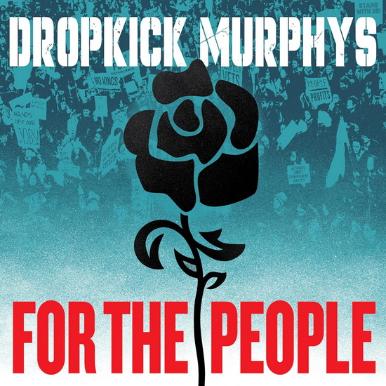 For The People - DROPKICK MURPHYS