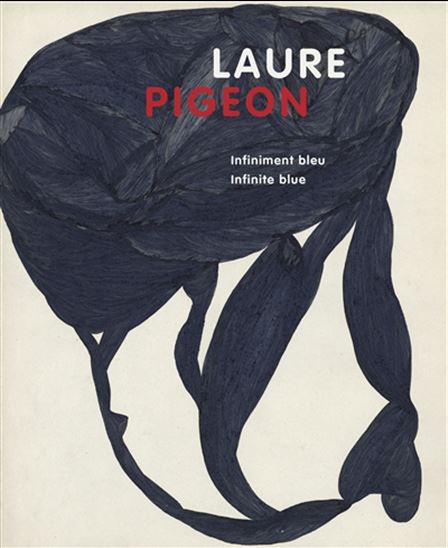 Laure Pigeon : infiniment bleu - COLLECTION