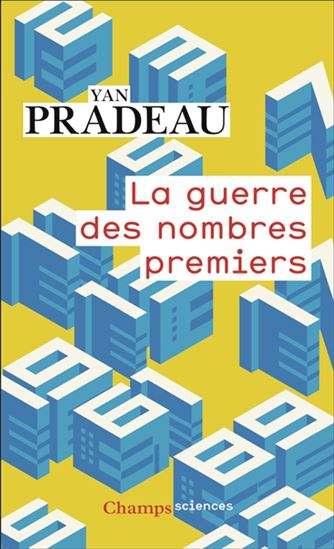 La Guerre des nombres premiers - YAN PRADEAU