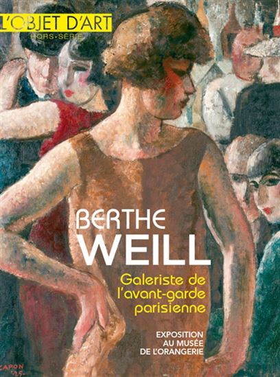 Berthe Weill, galeriste de l&#39;avant-garde : exposition au musée de l&#39;Orangerie - BRICE AMEILLE