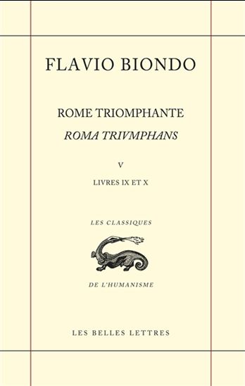 Rome triomphante T.05 Livres IX et X - FLAVIO BIONDO