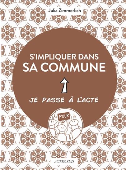 S'impliquer dans sa commune - JULIA ZIMMERLICH - ANNE-SOPHIE HELLARD