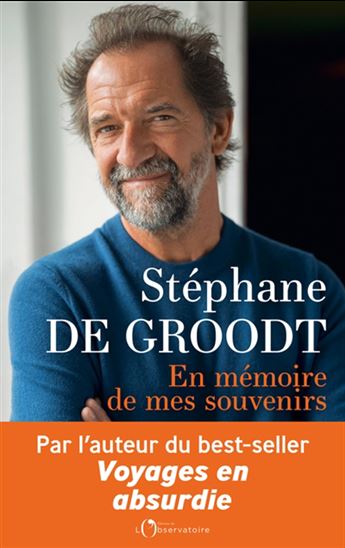 En mémoire de mes souvenirs - STÉPHANE DE GROODT