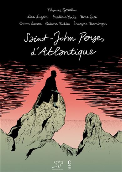 Saint-John Perse, d'Atlantique - THOMAS GOSSELIN