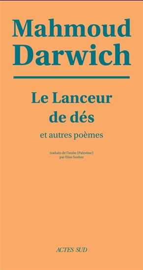 Le Lanceur de dés N. éd. - MAHMOUD DARWICH