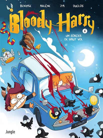 Bloody Harry - Tome 6 - Bloody Harry - ALEXANDRE ARLÈNE & AL