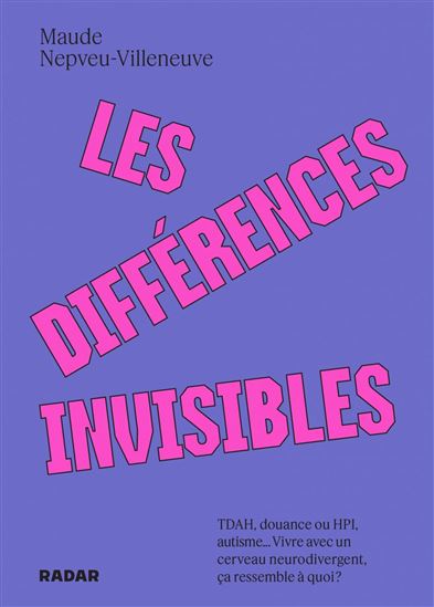 Les DIFFERENCES INVISIBLES - MAUDE NEPVEU-VILLENEUVE