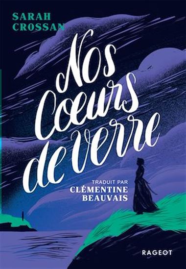Nos coeurs de verre - SARAH CROSSAN