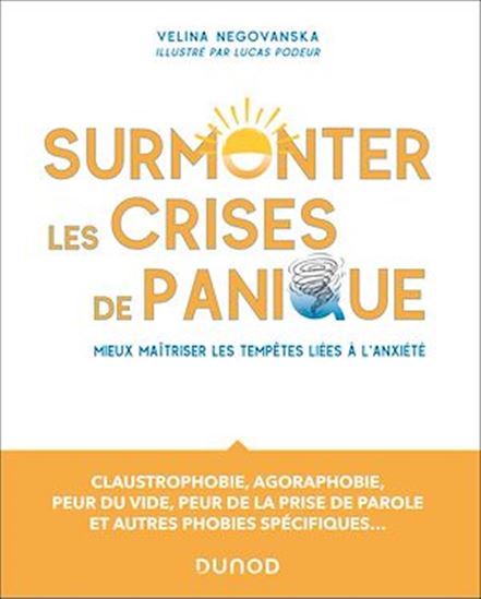 Surmonter les crises de panique : guide pratique pour mieux maîtriser les tempêtes liées à l'anxiété - VELINA NEGOVANSKA