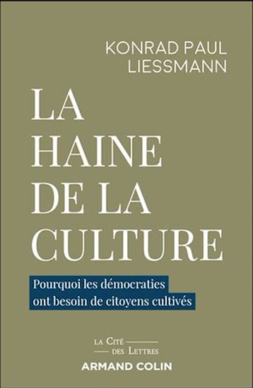 La haine de la culture - KONRAD PAUL LIESSMANN