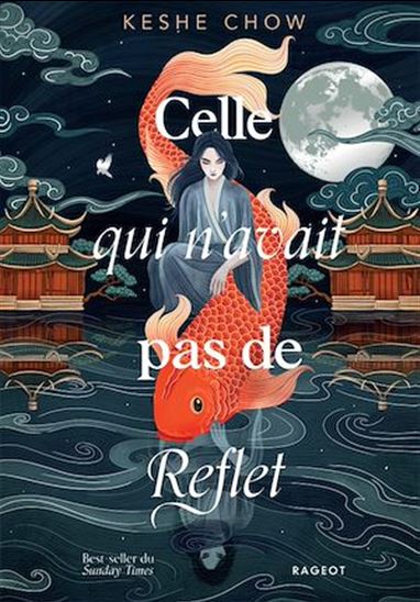 Celle qui n'avait pas de reflet - KESHE CHOW