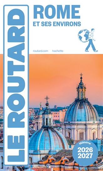 Rome et ses environs 2026-2027 - PHILIPPE GLOAGUEN