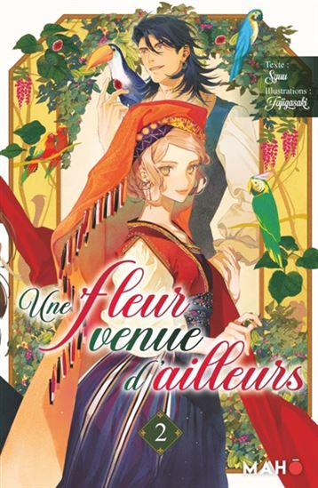 Une fleur venue d'ailleurs #02 (roman) - SYUU - FUJIGASAKI