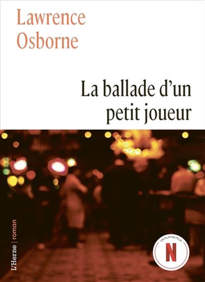La Balade d'un petit joueur de cartes - LAWRENCE OSBORNE
