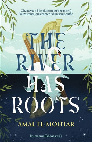 The River has roots - AMAL EL-MOHTAR