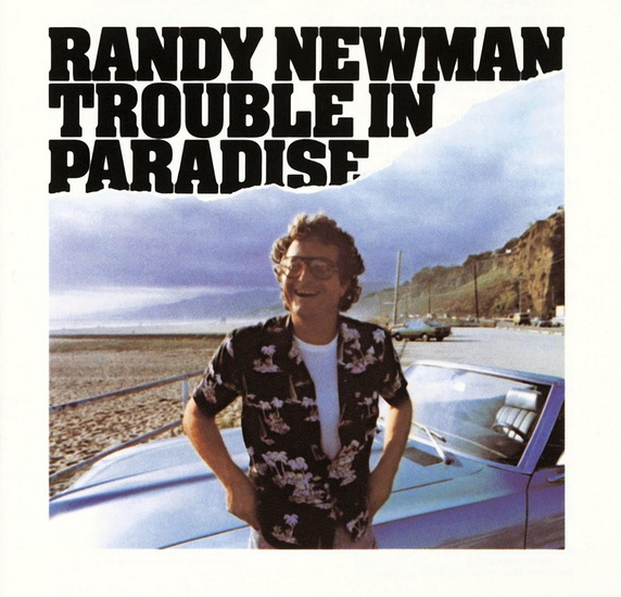 Trouble in Paradise (2CD) - RANDY NEWMAN