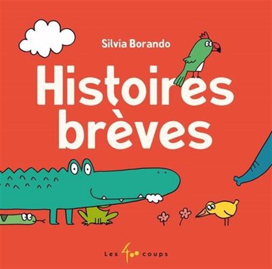 Histoires brèves - SILVIA BORANDO