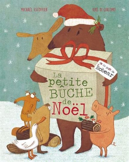 La Petite bûche de Noël - MICHAËL ESCOFFIER - KRIS DI GIACOMO