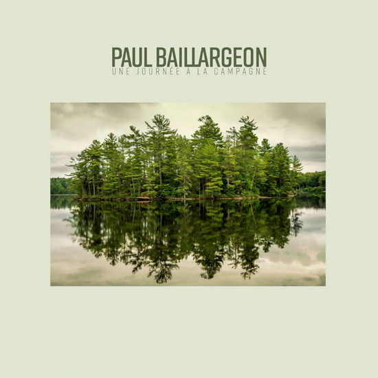 Une Journee à La Campagne (Vinyle) - PAUL BAILLARGEON