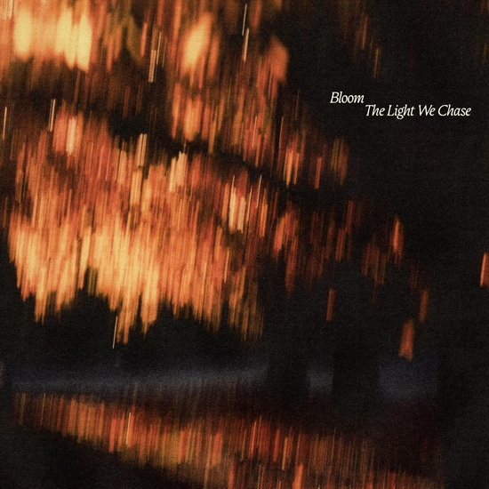 The Light We Chase (Vinyle couleur) - BLOOM